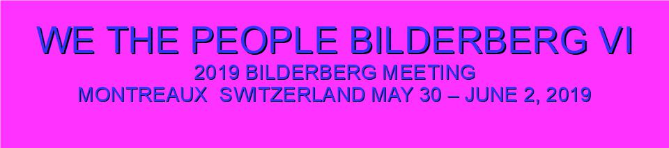 We The People Bilderberg